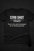 STR8 SHOT - Think Ahead Tee