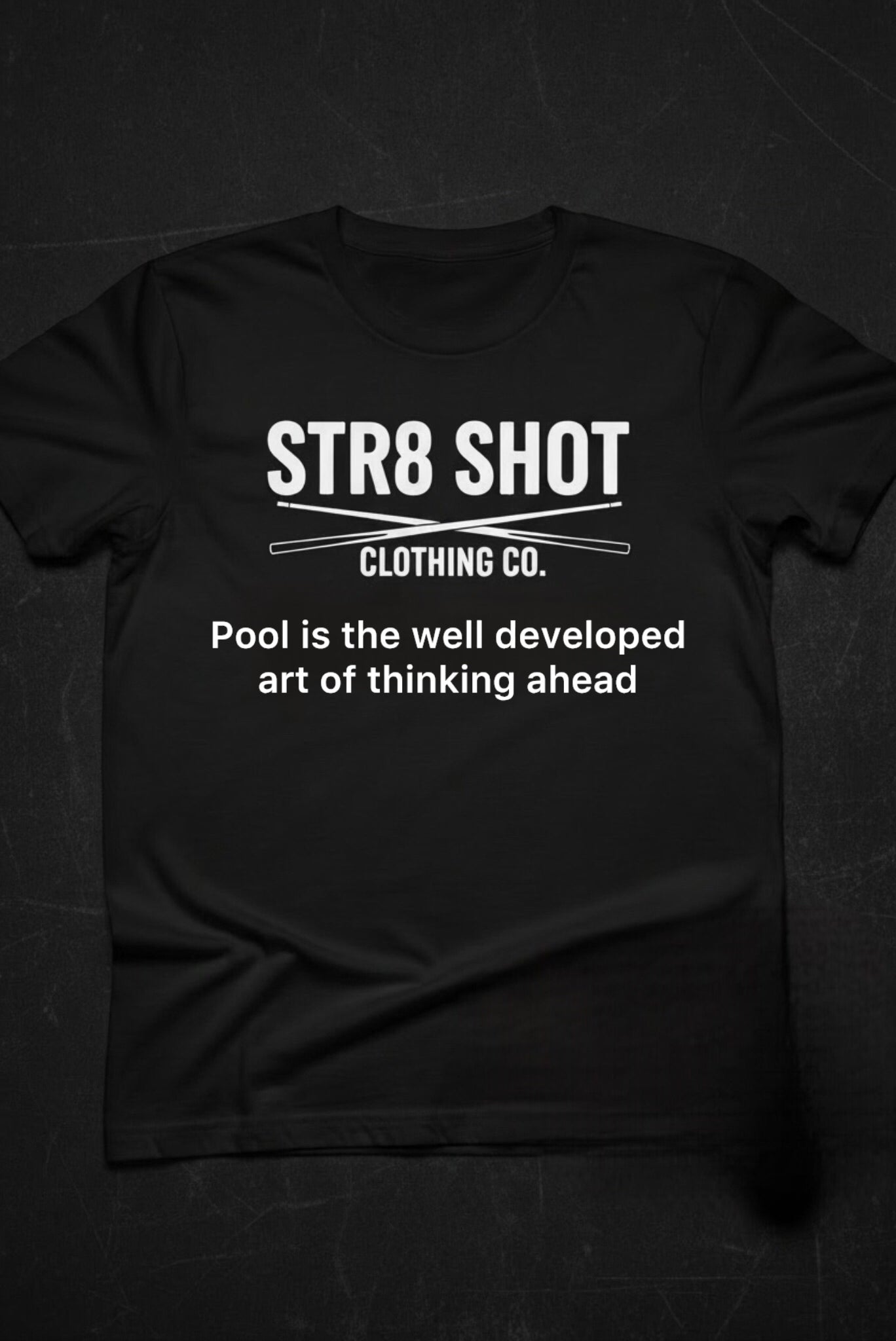 STR8 SHOT - Think Ahead Tee