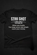 STR8 SHOT - Count Your Money Tee