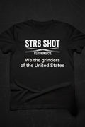 STR8 SHOT - We The Grinders Tee