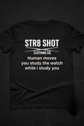 STR8 SHOT - Study You Tee