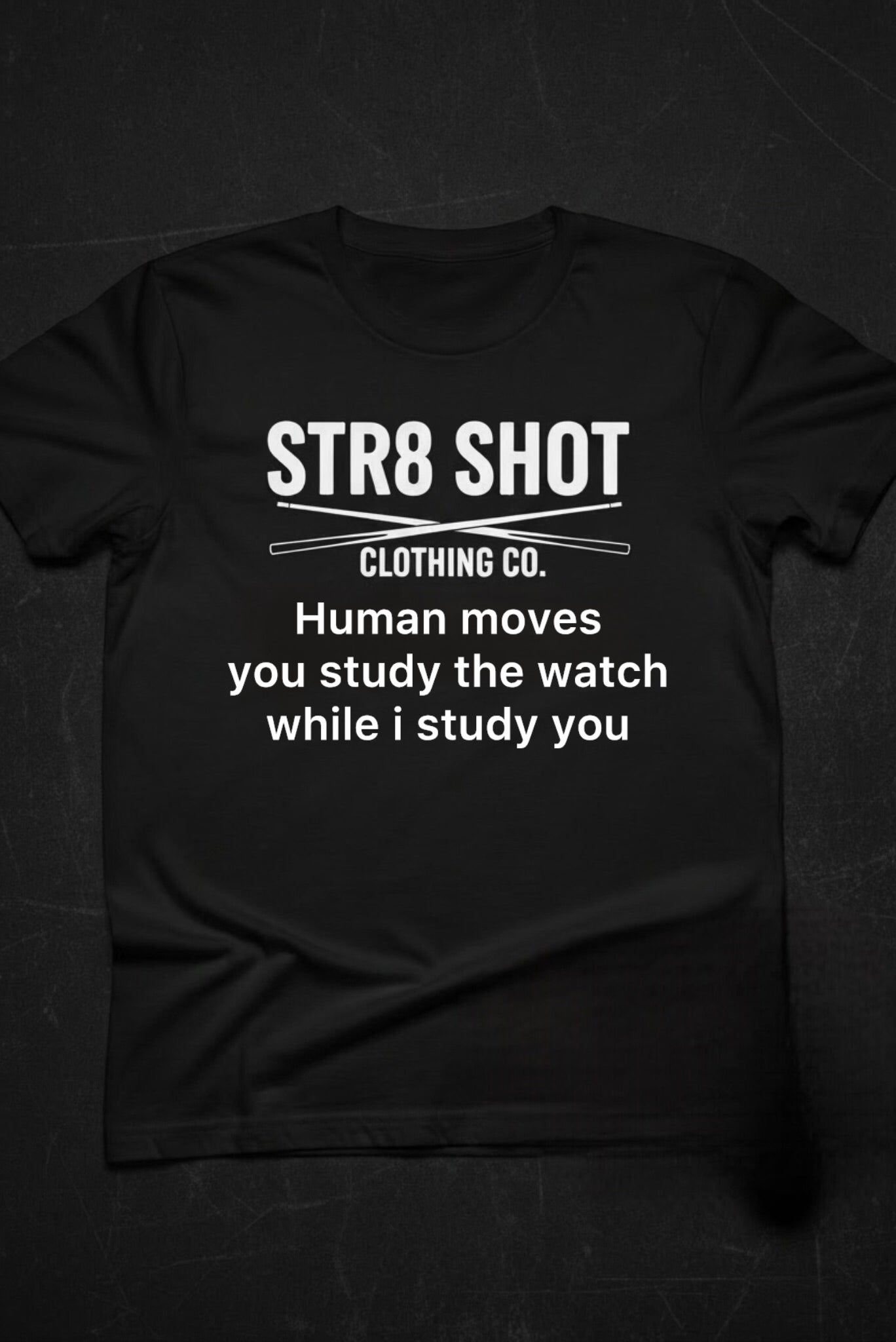 STR8 SHOT - Study You Tee