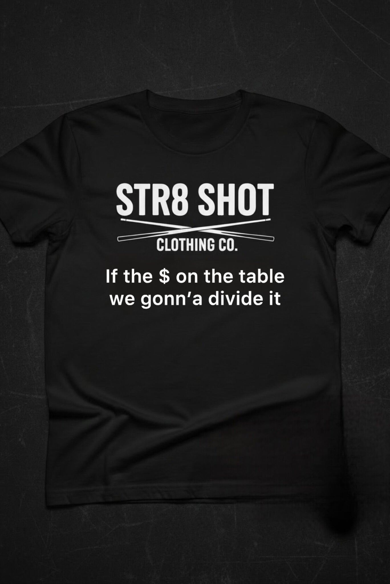 STR8 SHOT - Divide It Tee