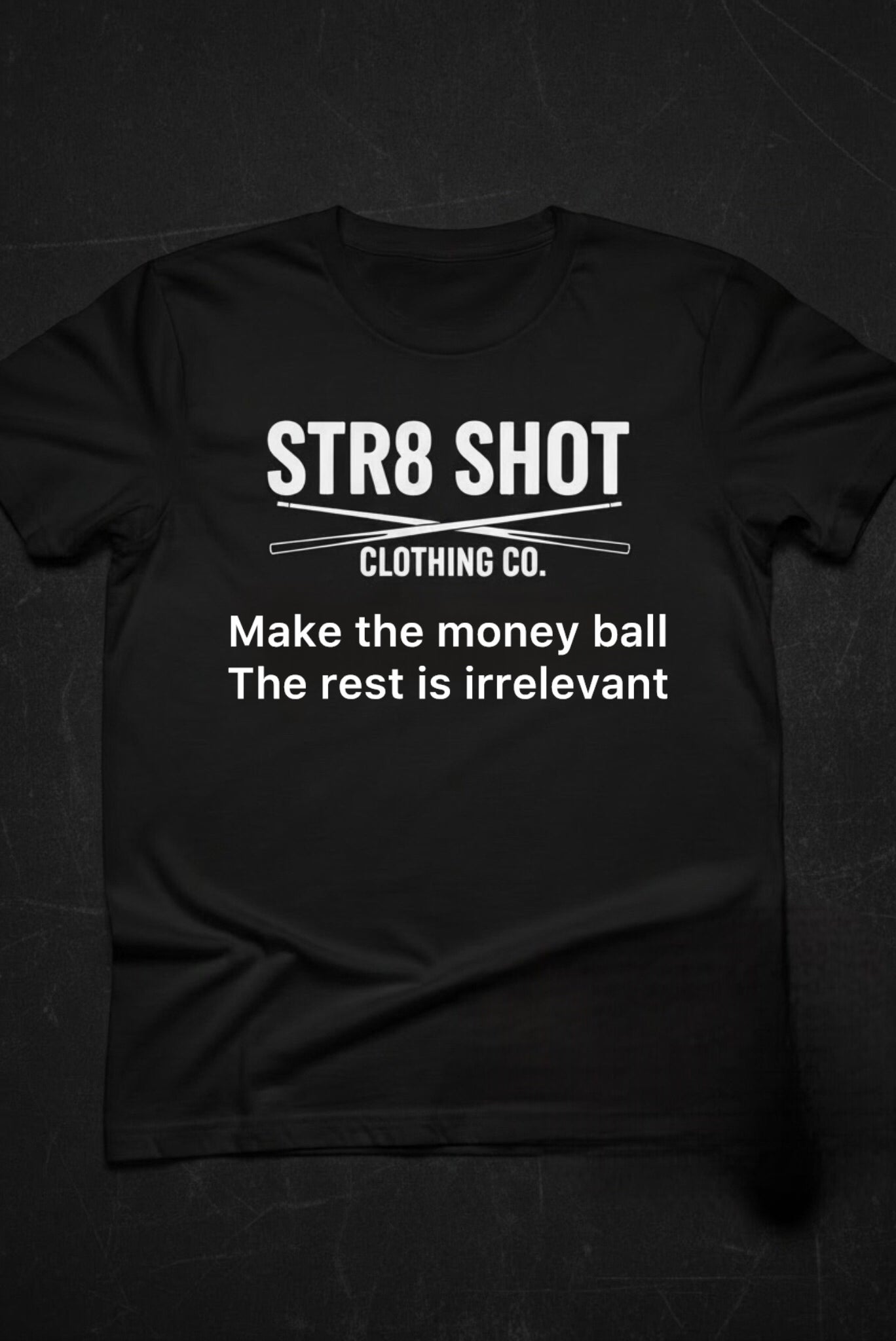 STR8 SHOT - Money Ball Tee