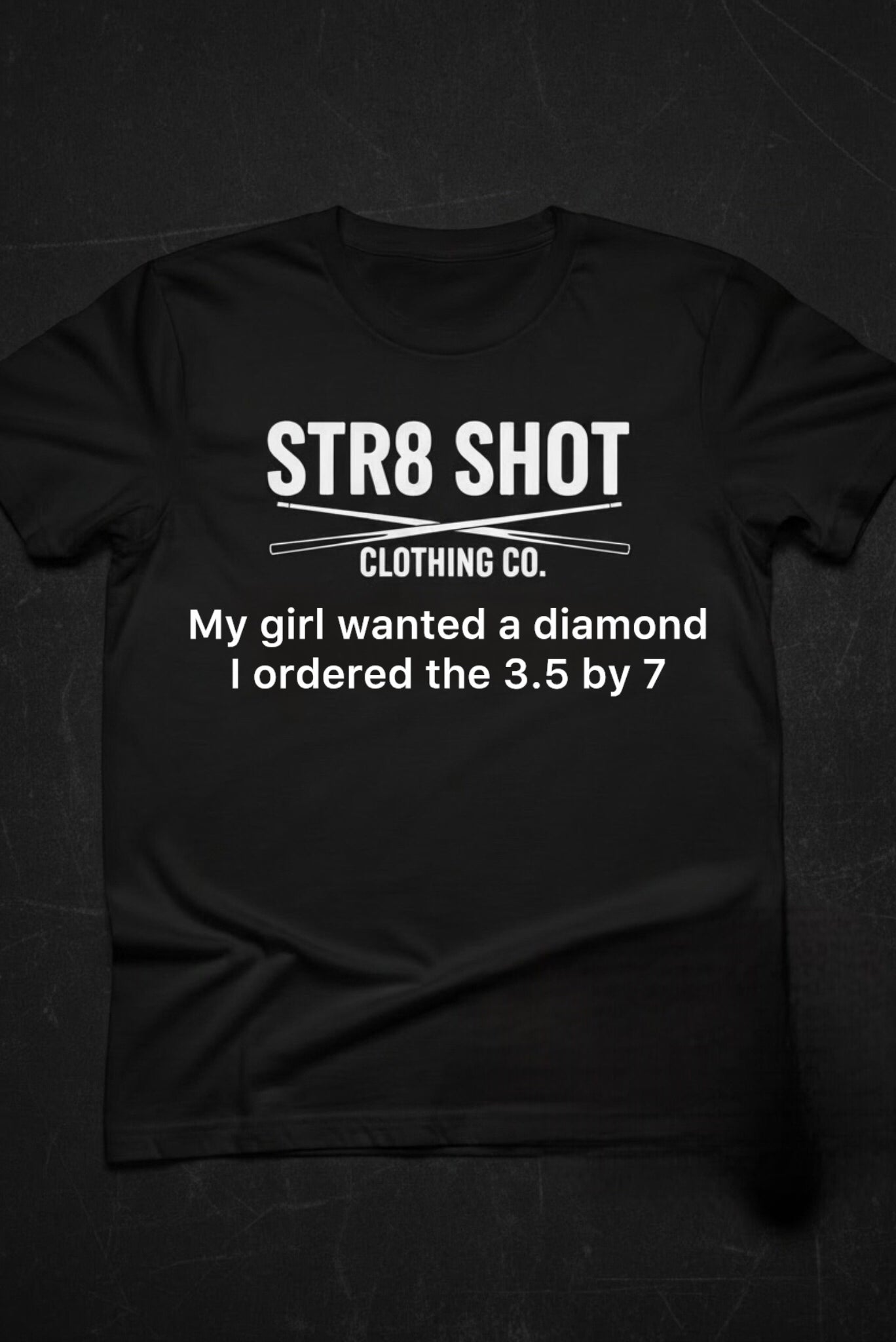 STR8 SHOT - Diamond Table Tee