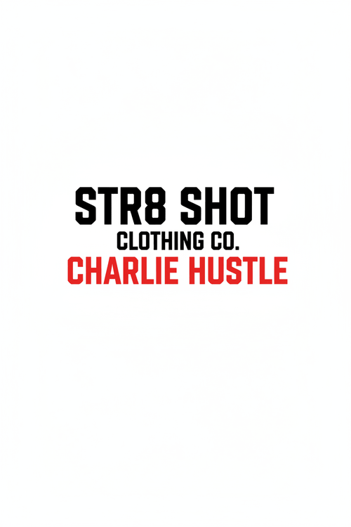 STR8 SHOT - Charlie T - STR8 SHOT CLOTHING COMPANY