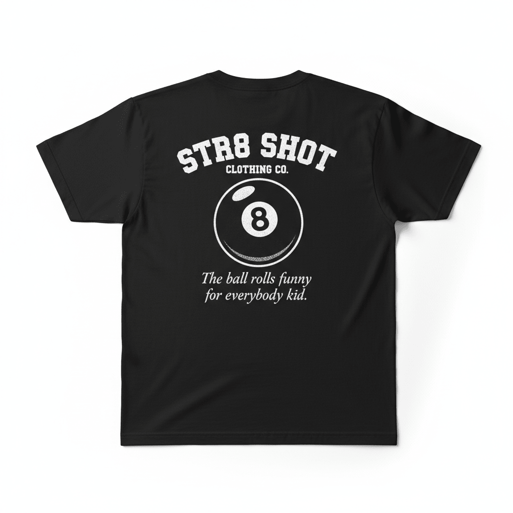STR8 SHOT - CM Roll Funny T - STR8 SHOT CLOTHING COMPANY