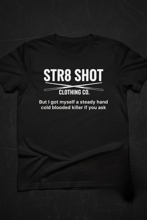STR8 SHOT - Cold Blooded Killer Tee - STR8 SHOT CLOTHING COMPANY