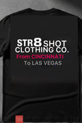 STR8 SHOT - From Cincinnati To Las Vegas Tee - STR8 SHOT CLOTHING COMPANY