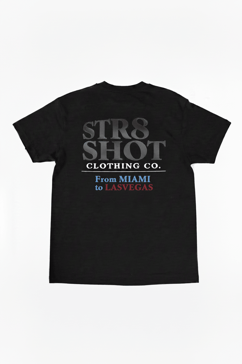 STR8 SHOT - From MIAMI T - STR8 SHOT CLOTHING COMPANY